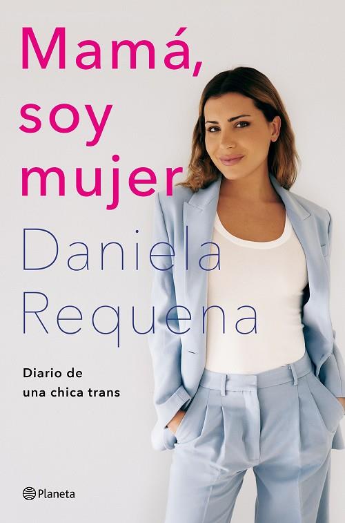 MAMÁ, SOY MUJER | 9788408258926 | REQUENA, DANIELA | Cooperativa Cultural Rocaguinarda