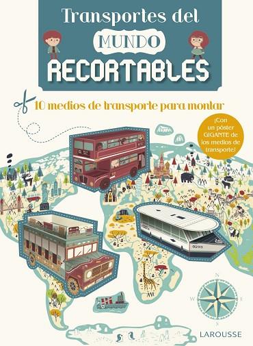 TRANSPORTES DEL MUNDO RECORTABLES | 9788416641482 | LAROUSSE EDITORIAL | Cooperativa Cultural Rocaguinarda