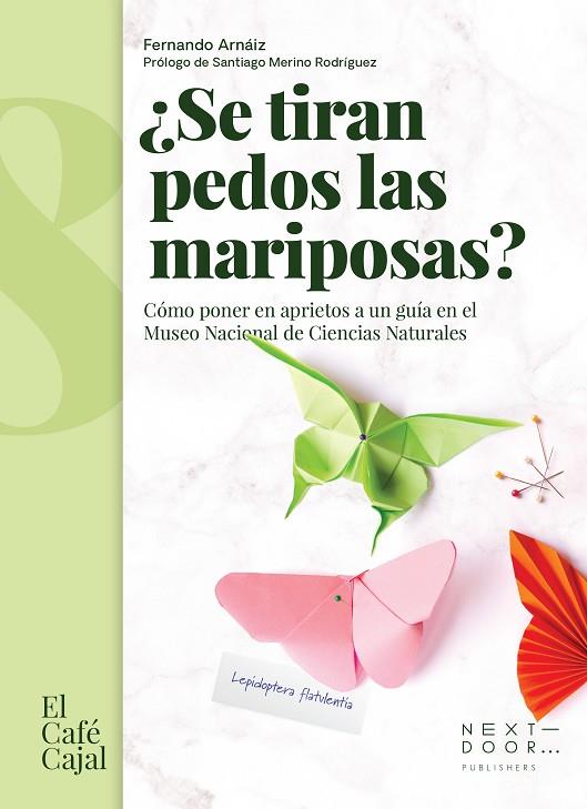 ¿SE TIRAN PEDOS LAS MARIPOSAS? | 9788412355505 | ARNAIZ IBARRONDO, FERNANDO | Cooperativa Cultural Rocaguinarda