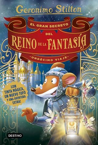 GRAN SECRETO DEL REINO DE LA FANTASÍA, EL. UNDÉCIMO VIAJE | 9788408194989 | STILTON, GERONIMO | Cooperativa Cultural Rocaguinarda