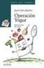 OPERACION YOGUR | 9788420777641 | EGUILLOR, JUAN CARLOS | Cooperativa Cultural Rocaguinarda