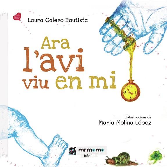 ARA L'AVI VIU EN MI | 9788418070136 | CALERO BAUTISTA, LAURA | Cooperativa Cultural Rocaguinarda