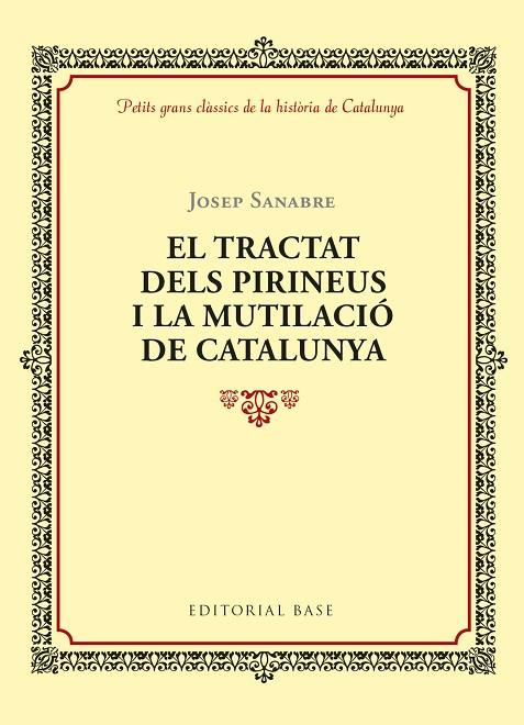 TRACTAT DELS PIRINEUS I LA MUTILACIÓ DE CATALUNYA, EL | 9788416587964 | RUBIó I LLUCH, ANTONI | Cooperativa Cultural Rocaguinarda