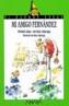 MI AMIGO FERNANDEZ | 9788420732121 | LALANA JOSA, FERNANDO, ETC. | Cooperativa Cultural Rocaguinarda