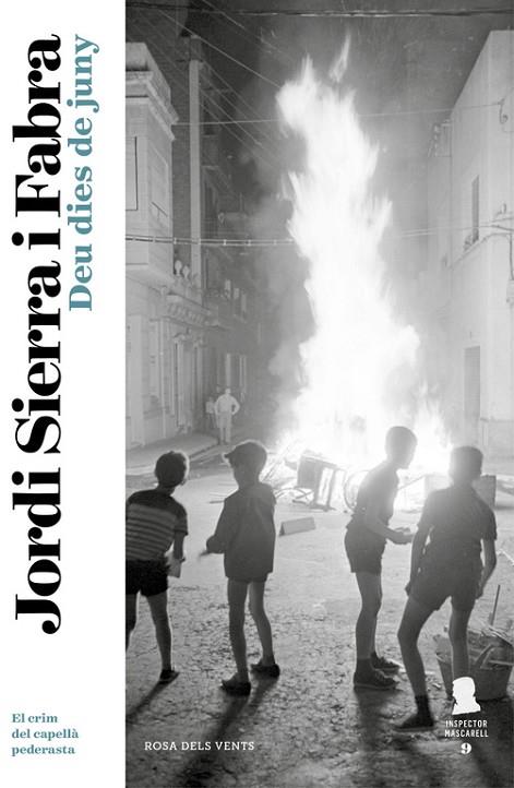 DEU DIES DE JUNY (INSPECTOR MASCARELL 9) | 9788416930104 | SIERRA I FABRA, JORDI | Cooperativa Cultural Rocaguinarda