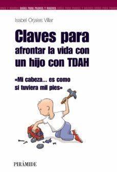 CLAVES PARA AFRONTAR LA VIDA CON UN HIJO CON TDAH | 9788436823288 | ORJALES VILLAR, ISABEL | Cooperativa Cultural Rocaguinarda