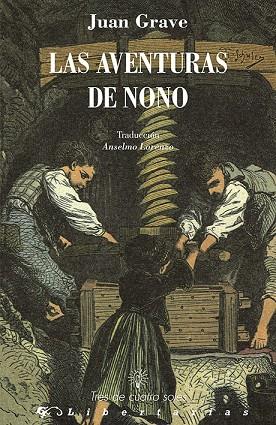 AVENTURAS DE NONO, LAS  | 9788479547363 | GRAVE, JUAN | Cooperativa Cultural Rocaguinarda