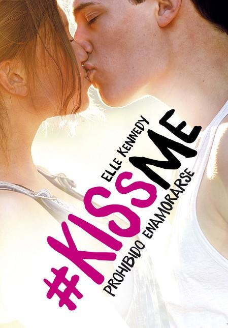 PROHIBIDO ENAMORARSE (#KISSME 1) | 9788420483894 | KENNEDY, ELLE | Cooperativa Cultural Rocaguinarda