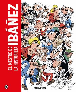 IBÁÑEZ (EDICIÓ EN CATALÀ) | 9788402428929 | CANYISSÀ, JORDI/IBÁÑEZ, FRANCISCO | Cooperativa Cultural Rocaguinarda