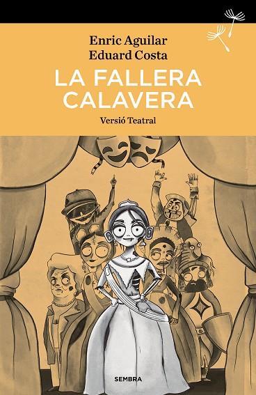 FALLERA CALAVERA, LA | 9788416698837 | AGUILAR, ENRIC/COSTA, EDUARD | Cooperativa Cultural Rocaguinarda
