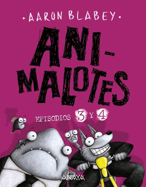 ANIMALOTES 3 Y 4: LA PELUSILLA CONTRAATACA / EL ATAQUE DE LOS GATETES | 9788469862513 | BLABEY, AARON | Cooperativa Cultural Rocaguinarda