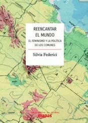 REENCANTAR EL MUNDO | 9788412125993 | FEDERICCI, SILVIA | Cooperativa Cultural Rocaguinarda