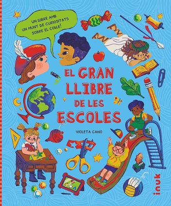 GRAN LLIBRE DE LES ESCOLES, EL | 9788416774975 | CANO SEBASTIÁN, VIOLETA | Cooperativa Cultural Rocaguinarda