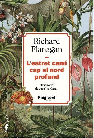 ESTRET CAMÍ CAP AL NORD PROFUND, L' (NOVA EDICIÓ) | 9788410487499 | FLANAGAN, RICHARD | Cooperativa Cultural Rocaguinarda