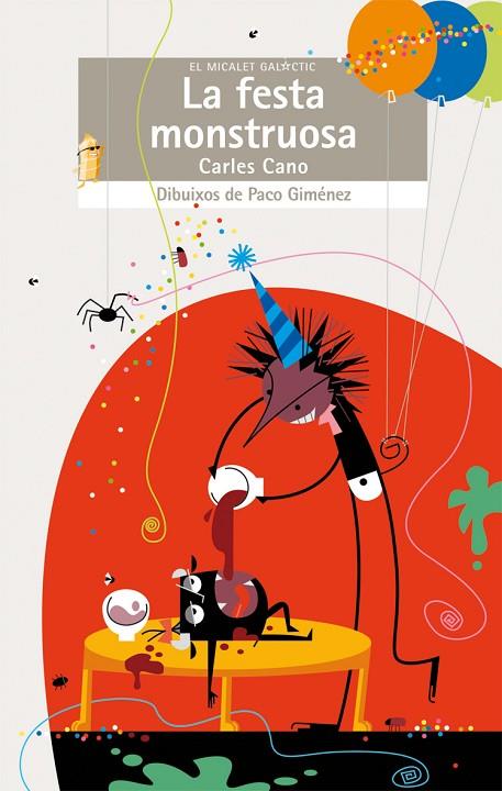 FESTA MONSTRUOSA, LA | 9788490260487 | CANO PEIRÓ, CARLES | Cooperativa Cultural Rocaguinarda