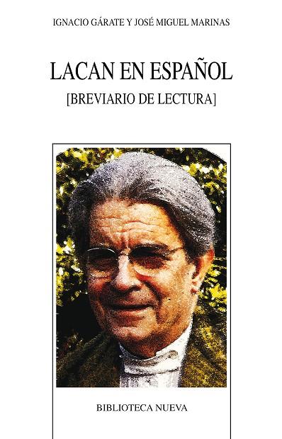 LACAN EN ESPAÑOL | 9788497421126 | GÁRATE MARTÍNEZ, IGNACIO/MARINAS HERRERAS, JOSÉ MIGUEL | Cooperativa Cultural Rocaguinarda