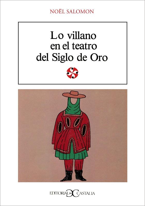 LO VILLANO EN EL TEATRO DEL SIGLO DE ORO | 9788470394492 | SALOMON, NOEL | Cooperativa Cultural Rocaguinarda