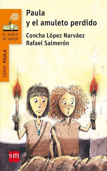 PAULA Y EL AMULETO, 1 | 9788467585445 | LÓPEZ NARVÁEZ, CONCHA/SALMERÓN, RAFAEL | Cooperativa Cultural Rocaguinarda