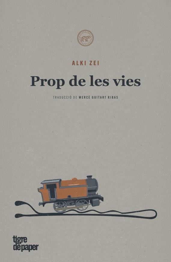 PROP DE LES VIES | 9788418705229 | ZEI, ALKI | Cooperativa Cultural Rocaguinarda