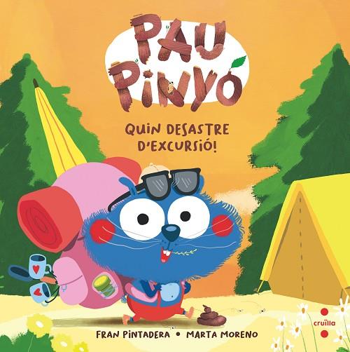PAU PINYO QUIN DESASTRE D'EXCURSIO | 9788466156448 | PINTADERA , FRAN | Cooperativa Cultural Rocaguinarda