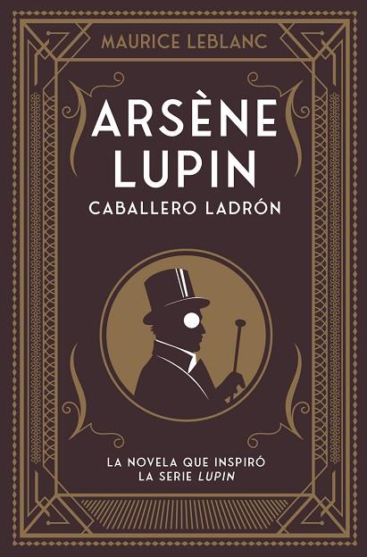 ARSÈNE LUPIN, CABALLERO LADRÓN | 9788418538506 | LEBLANC, MAURICE | Cooperativa Cultural Rocaguinarda
