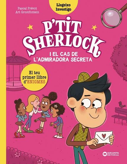 P'TIT SHERLOCK I EL CAS DE L'ADMIRADORA SECRETA | 9788448964283 | PRÉVOT, PASCAL | Cooperativa Cultural Rocaguinarda