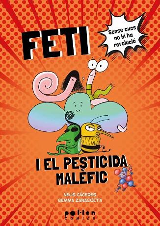 FETI I EL PESTICIDA MALEFIC | 9788418580994 | CÁCERES, NEUS; ZARAGÜETA, GEMMA | Cooperativa Cultural Rocaguinarda