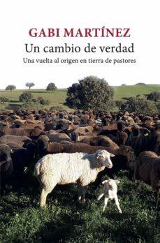 CAMBIO DE VERDAD, UN | 9788432239717 | MARTÍNEZ, GABI | Cooperativa Cultural Rocaguinarda