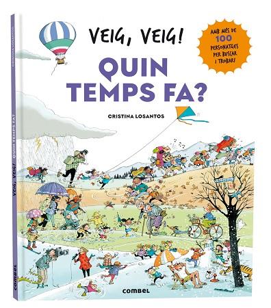 VEIG, VEIG! QUIN TEMPS FA? | 9788411581639 | LOSANTOS, CRISTINA | Cooperativa Cultural Rocaguinarda