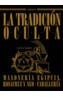 TRADICION OCULTA. MASONERIA EGIPCIA, ROSACRUZ Y, L | 9788466705585 | GALTIER, GERARD | Cooperativa Cultural Rocaguinarda