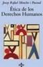 ETICA DE LOS DERECHOS HUMANOS | 9788430936137 | MONCHO I PASCUAL, JOSEP RAFAEL | Cooperativa Cultural Rocaguinarda