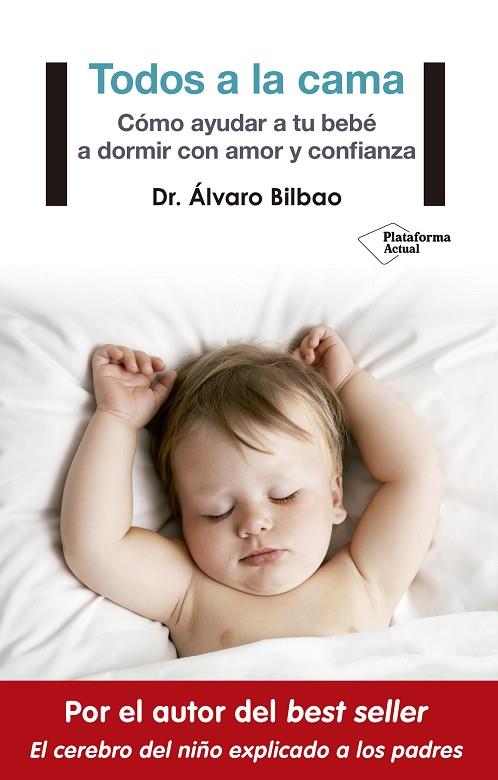 TODOS A LA CAMA | 9788417002930 | DR. ÁLVARO BILBAO | Cooperativa Cultural Rocaguinarda