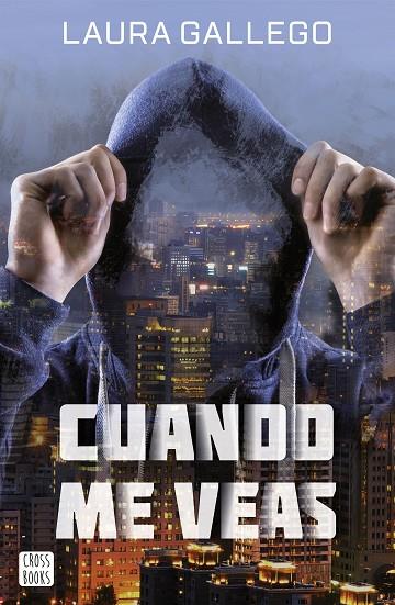 CUANDO ME VEAS | 9788408167563 | LAURA GALLEGO | Cooperativa Cultural Rocaguinarda