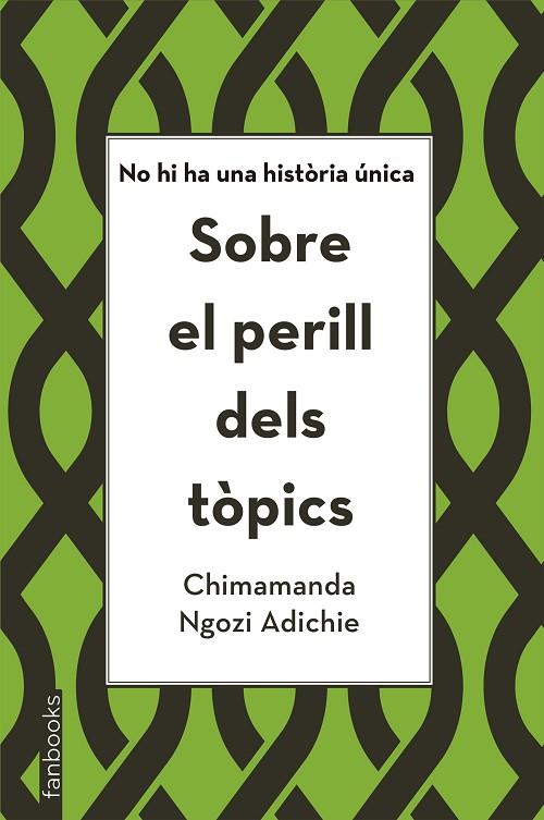 SOBRE EL PERILL DELS TòPICS | 9788416716821 | NGOZI ADICHIE, CHIMAMANDA | Cooperativa Cultural Rocaguinarda