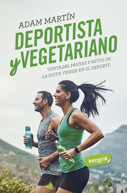 DEPORTISTA Y VEGETARIANO | 9788491181828 | MARTÍN SKILTON, ADAM | Cooperativa Cultural Rocaguinarda