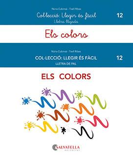 COLORS, ELS. COL·LECCIÓ: LLEGIR ÉS FÀCIL | 9788419565037 | CUBINSÀ ADSUAR, NÚRIA/RIBES RIERA, MERITXELL | Cooperativa Cultural Rocaguinarda