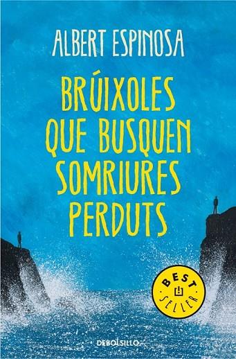 BRÚIXOLES QUE BUSQUEN SOMRIURES PERDUTS | 9788490327401 | ESPINOSA,ALBERT | Cooperativa Cultural Rocaguinarda