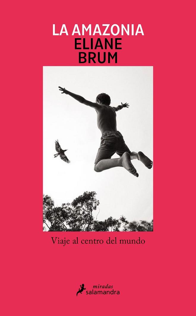 AMAZONIA, LA | 9788419456397 | BRUM, ELIANE | Cooperativa Cultural Rocaguinarda
