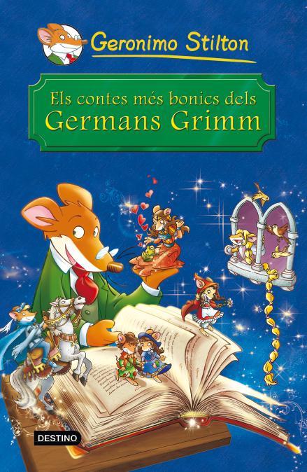 ELS CONTES MÉS BONICS DELS GERMANS GRIMM | 9788490572344 | GERONIMO STILTON | Cooperativa Cultural Rocaguinarda