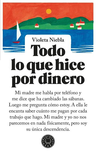 TODO LO QUE HICE POR DINERO | 9791387748067 | NIEBLA, VIOLETA | Cooperativa Cultural Rocaguinarda