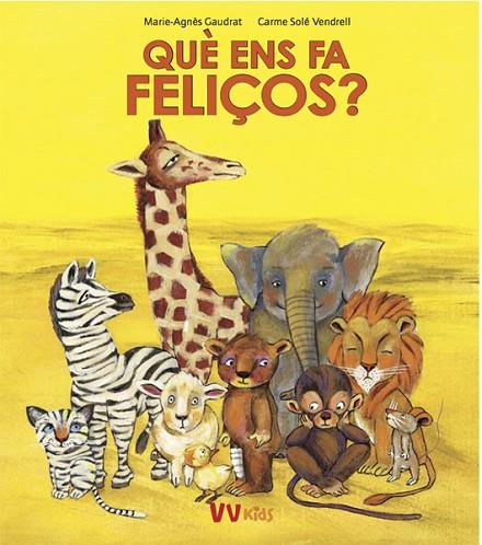 QUE ENS FA FELIÇOS? (VVKIDS) | 9788468258768 | GAUDRAT, MARIE-AGNES | Cooperativa Cultural Rocaguinarda