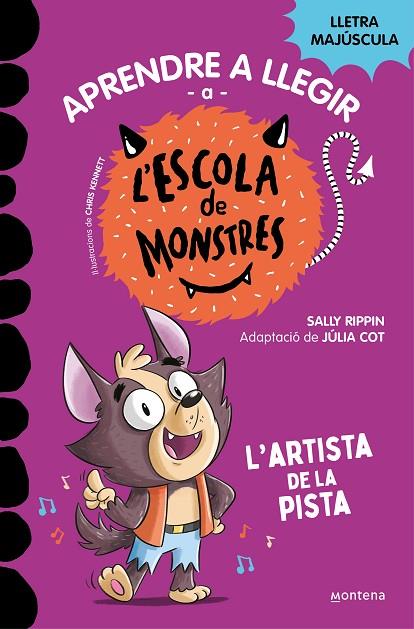 APRENDRE A LLEGIR A L'ESCOLA DE MONSTRES 13 - L'ARTISTA DE LA PISTA | 9788419746092 | RIPPIN, SALLY | Cooperativa Cultural Rocaguinarda
