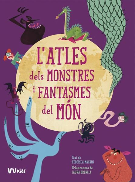 ATLES DELS MONSTRES I FANTASMES DEL MON (VVKIDS) | 9788468259413 | MAGRIN, FEDERICA/BRENLLA, LAURA | Cooperativa Cultural Rocaguinarda