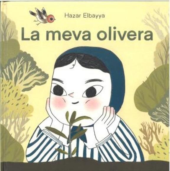 MEVA OLIVERA, LA | 9788410408234 | ELBAYYA, HAZAR | Cooperativa Cultural Rocaguinarda