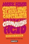 CONTRA EL REALISME CAPITALISTA, COMUNISME ÀCID | 9788419719430 | FISHER, MARK | Cooperativa Cultural Rocaguinarda