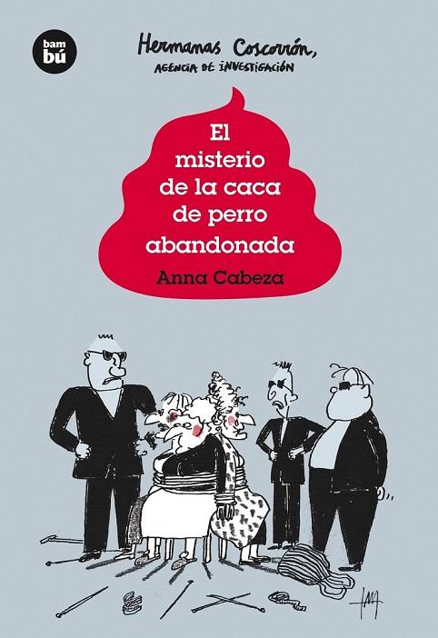 MISTERIO DE LA CACA DE PERRO ABANDONADA, EN | 9788483432013 | CABEZA, ANNA | Cooperativa Cultural Rocaguinarda