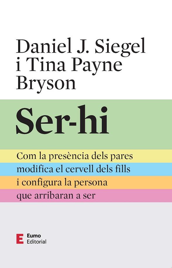 SER-HI | 9788497668491 | PAYNE BRYSON, TINA/SIEGEL, DANIEL J. | Cooperativa Cultural Rocaguinarda