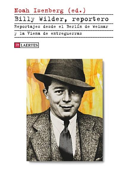 BILLY WILDER, REPORTERO | 9788418292675 | WILDER, BILLY | Cooperativa Cultural Rocaguinarda