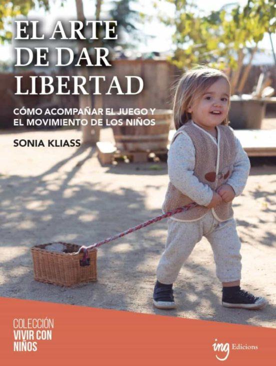 ARTE DE DAR LIBERTAD, EL | 9788412513752 | KLIASS, SONIA | Cooperativa Cultural Rocaguinarda