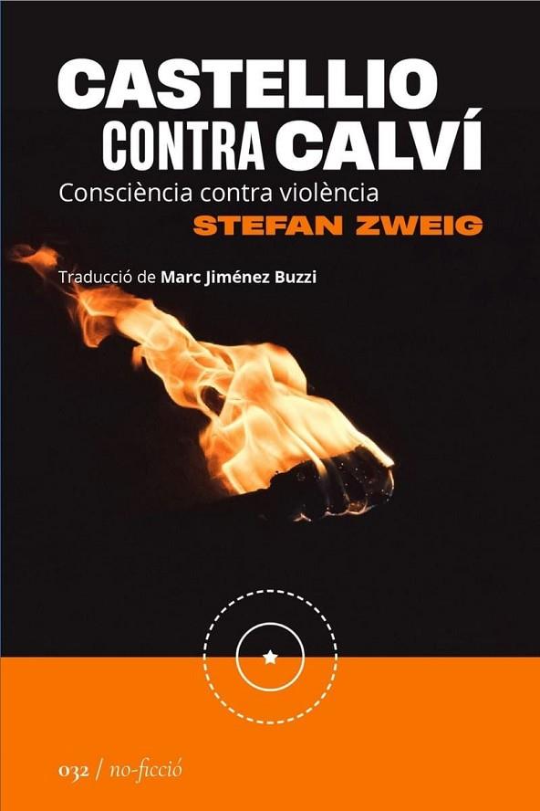 CASTELLIO CONTRA CALVI- CAT | 9788419059383 | ZWEIG, STEFAN | Cooperativa Cultural Rocaguinarda